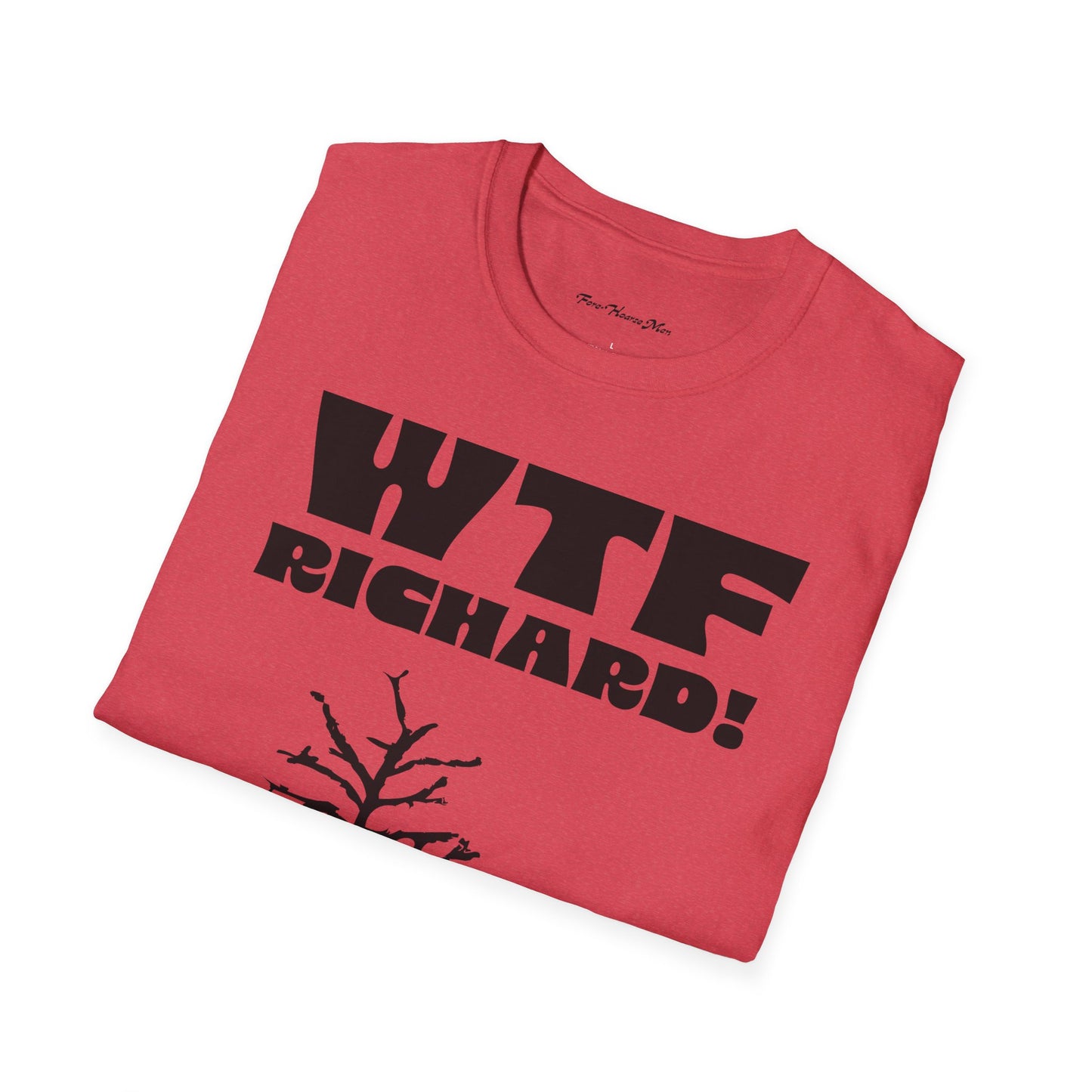 WTF Richard Unisex Soft Tee